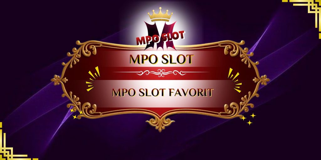mpo slot favorit